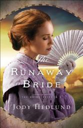 Icon image The Runaway Bride (The Bride Ships Book #2)