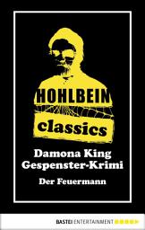 Icon image Hohlbein Classics - Der Feuermann: Ein Gespenster-Krimi