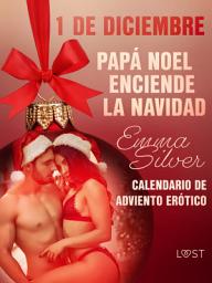 Icon image 1 de diciembre: Papá Noel enciende la Navidad: Volumen 1