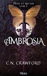 Icon image Frost et Nectar T2: Ambrosia