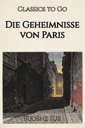 Icon image Die Geheimnisse von Paris: Restored Classics to Go Edition