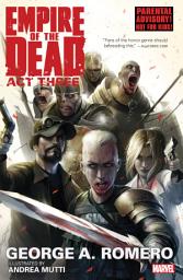 Icon image George Romero's Empire of the Dead: Act Three