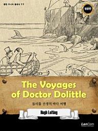 Icon image The Voyges of Dr. Dolittle 돌리틀 선생의 바다 여행(랭컴 주니어 클래식 11)