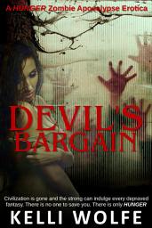 Icon image Devil's Bargain: Zombie Apocalypse Erotica
