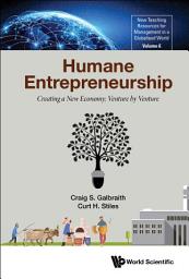 Icon image Humane Entrepreneurship: Creating a New Economy, Venture by Venture