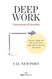 Icon image Deep work: Quattro regole per ritrovare il focus sulle attività davvero importanti