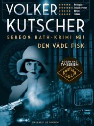 Icon image Den våde fisk: Bind 1