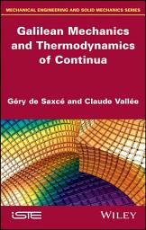 Icon image Galilean Mechanics and Thermodynamics of Continua