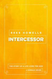 Icon image Rees Howells, Intercessor: 978-1-61958-229-3