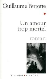 Icon image Un amour trop mortel