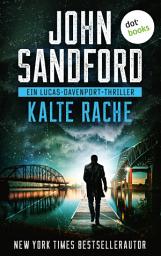 Icon image Kalte Rache: Ein Lucas-Davenport-Thriller 8 | So abgründig habt ihr die Twin Cities noch nie erlebt!
