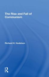 Icon image The Rise And Fall Of Communism