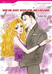 Icon image DREAM DATE WITH THE MILLIONAIRE: Mills & Boon Comics