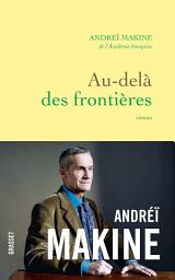 Icon image Au-delà des frontières: roman