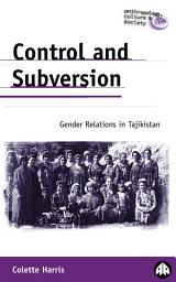 Icon image Control and Subversion: Gender Relations in Tajikistan