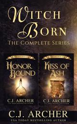 Icon image Witch Born: A Complete Fantasy Romance Series Box Set: 2 Romantic Historical Fantasy Novels