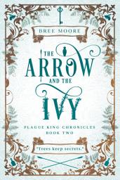 Icon image The Arrow and the Ivy