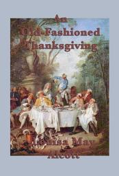 Icon image An Old-Fashioned Thanksgiving