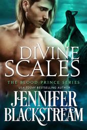 Icon image Divine Scales: An Adult Fairy Tale Retelling Romantasy Series