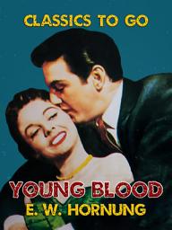 Icon image Young Blood: Restored Classics to Go Edition