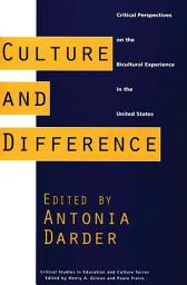Icon image Culture and Difference: Critical Perspectives on the Bicultural Experience in the United States