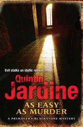 Icon image As Easy as Murder (Primavera Blackstone series, Book 3): Suspicion and death in a thrilling crime novel