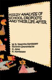 Icon image Fuzzy Analysis of School Dropouts and Their Life After
