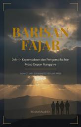 Icon image Barisan Fajar: Doktrin Kepemudaan dan Pengambilalihan Masa Depan Nanggroe