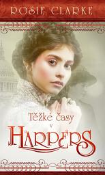 Icon image Těžké časy v Harpers: Svazek 3