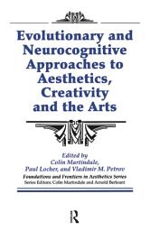 Icon image Evolutionary and Neurocognitive Approaches to Aesthetics, Creativity and the Arts