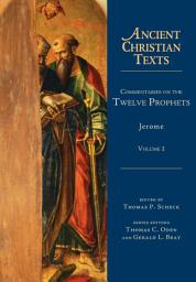 Icon image Commentaries on the Twelve Prophets