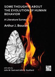 Icon image Some Thoughts about the Evolution of Human Behavior: A Literature Survey