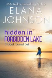 Icon image Hidden in Forbidden Lake: A Clean Romantic Suspense Boxed Set
