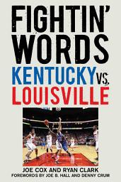 Icon image Fightin' Words: Kentucky vs. Louisville