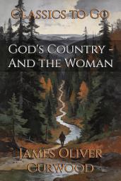 Icon image God's Country - And the Woman: Restored Classics to Go Edition