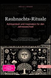 Symbolbild für Rauhnachts-Rituale: Achtsamkeit und Inspiration für den Jahreswechsel