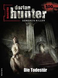Icon image Dorian Hunter 100: Die Todestür