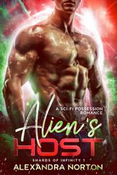 Icon image Alien's Host: A Sci-Fi Possession Romance