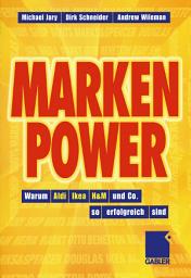 Icon image Marken-Power: Warum Aldi, Ikea, H&M und Co. so erfolgreich sind