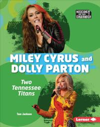 Icon image Miley Cyrus and Dolly Parton: Two Tennessee Titans
