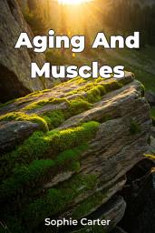 Icon image Aging And Muscles