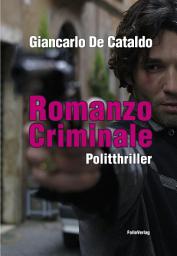 Icon image Romanzo Criminale: Politthriller