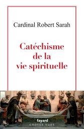Icon image Catéchisme de la vie spirituelle