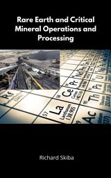 Icon image Rare Earth and Critical Mineral Operations and Processing