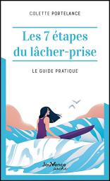 Icon image Les 7 étapes du lâcher-prise