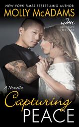 Icon image Capturing Peace: A Novella