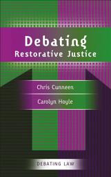 Icon image Debating Restorative Justice