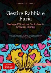 Icon image Gestire Rabbia e Furia: Strategie Efficaci per Controllare le Emozioni Intense