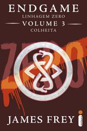Icon image Endgame: linhagem zero - volume 3 - colheita