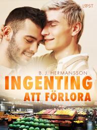 Icon image Ingenting att förlora - feelgood erotik
